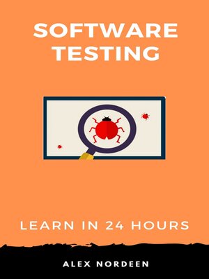 cover image of Learn Software Testing in 24 Hours